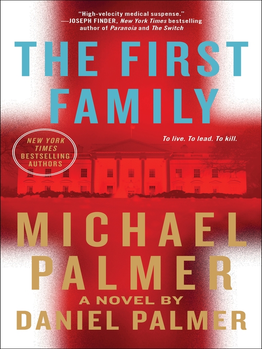 Title details for The First Family by Michael Palmer - Wait list
